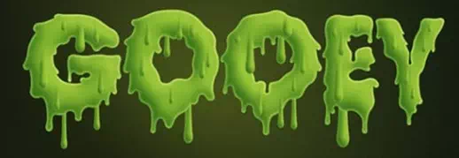 A Dripping, Gooey Mess!