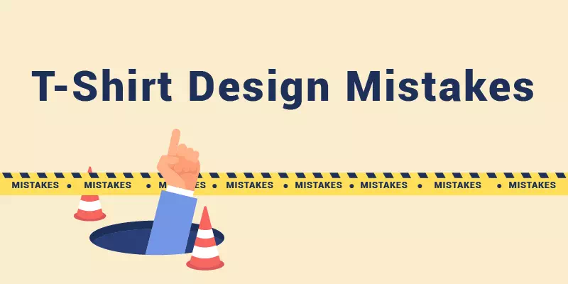 T-Shirt Design Mistakes