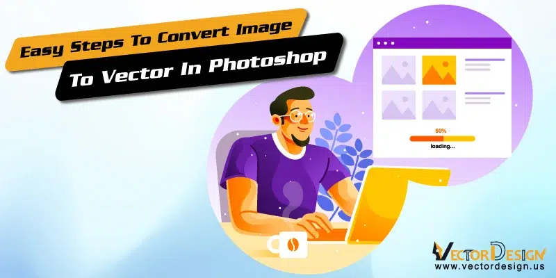 Easy-Steps-to-Convert-Image-to-Vector-in-Photoshop Steps to Convert Image to Vector in Photoshop