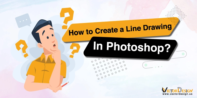 How to Create a Line Drawing in Photoshop How to Create a Line Drawing in Photoshop