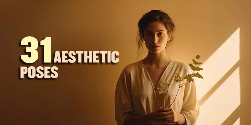 Aesthetic Poses