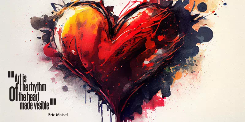 Art is the rhythm of the heart made visible