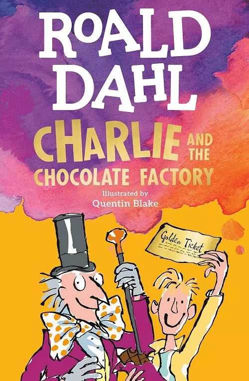 Charlie and the Chocolate Factory by Roald Dahl Charlie and the Chocolate Factory by Roald Dahl