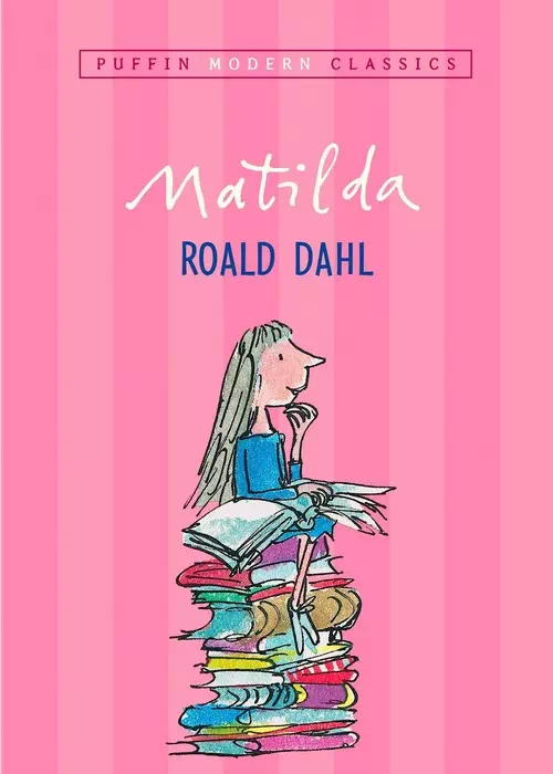 Matilda by Roald Dahl Matilda by Roald Dahl