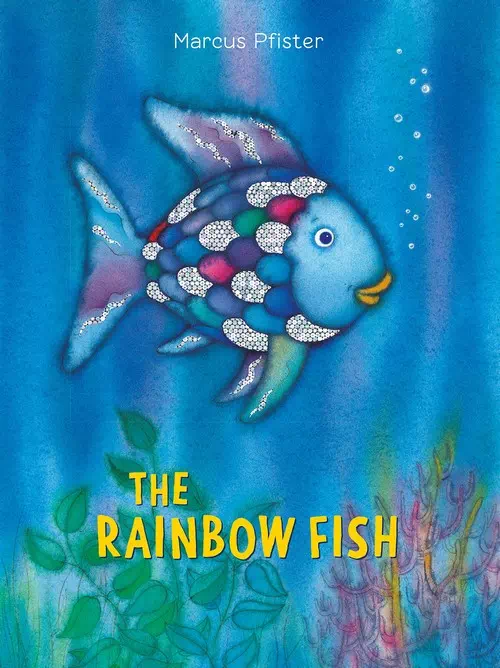 The Rainbow Fish by Marcus Pfister The Rainbow Fish by Marcus Pfister