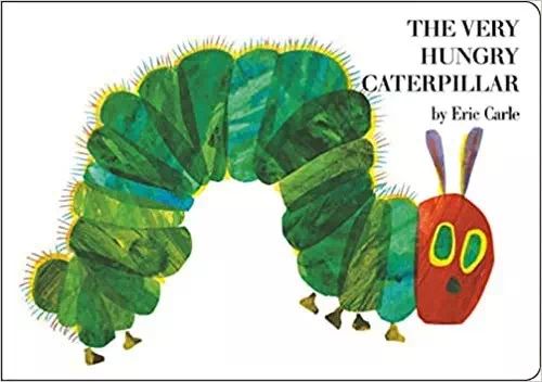 The Very Hungry Caterpillar by Eric Carle The Very Hungry Caterpillar by Eric Carle