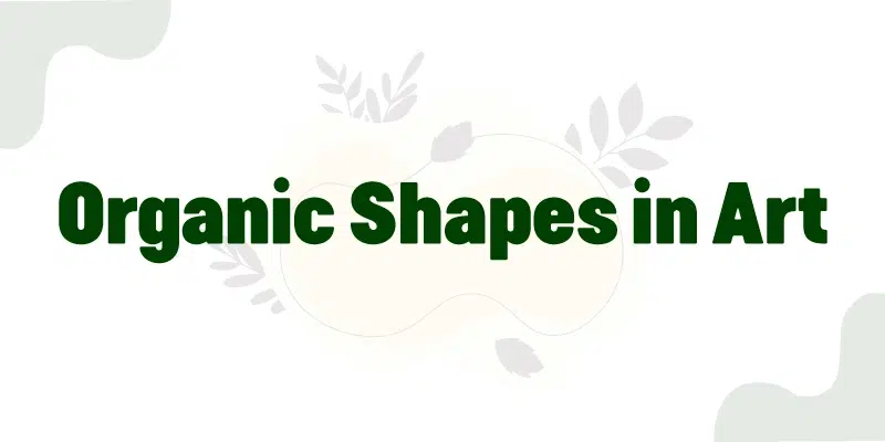 Organic Shapes in Art