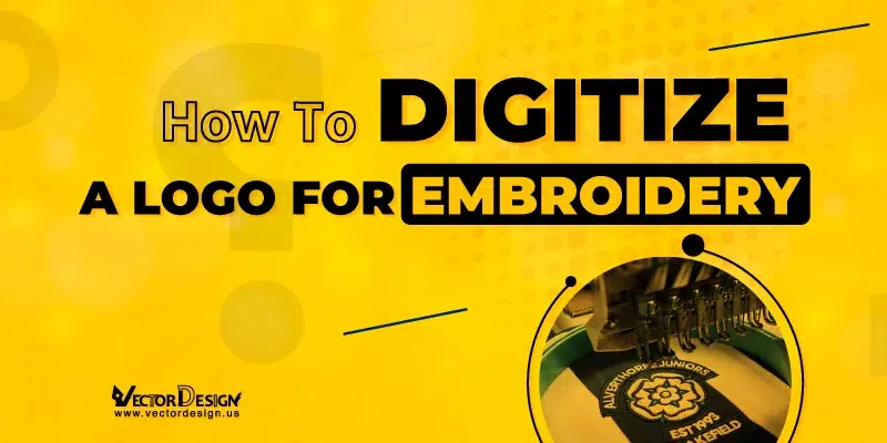 How To Digitize A Logo For Embroidery